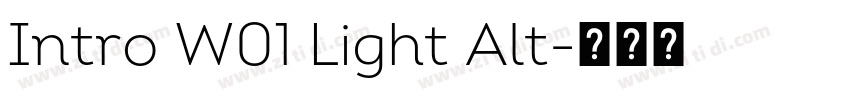 Intro W01 Light Alt字体转换 Intro W01 Light Alt字体转换